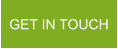 GET IN TOUCH